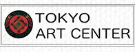 TOKYO ART CENTER